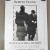 Utställningsaffisch, Robert Frank, Fotografiska Museet