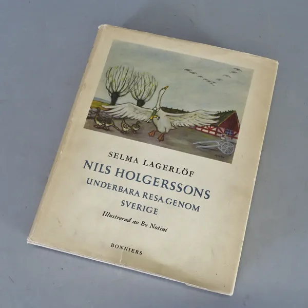 Bok "Nils Holgerssons underbara resa genom Sverige" Selma Lagerlöf, Illustrerad av Bo Notini, 1955